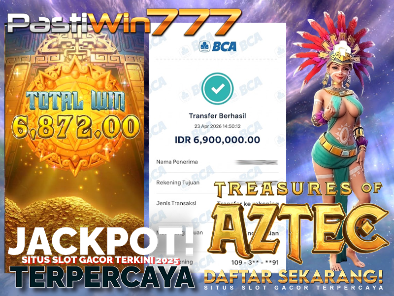 BUKTI JP BESAR MEMBER PASTIWIN777 – TREASURE OF AZTEC – PGSOFT
